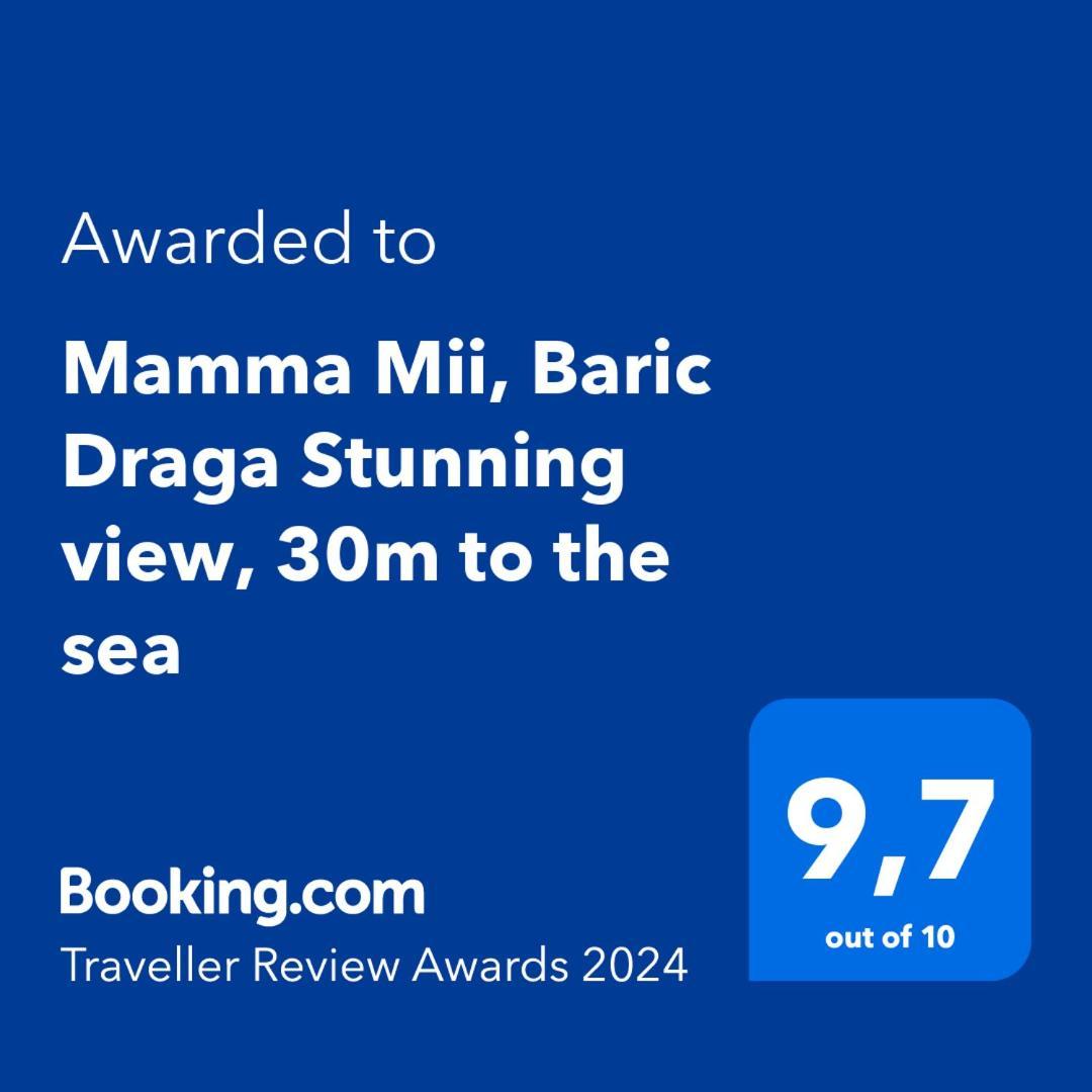 Mamma Mii, Baric Draga Stunning View, 30M To The Sea Lejlighed Eksteriør billede