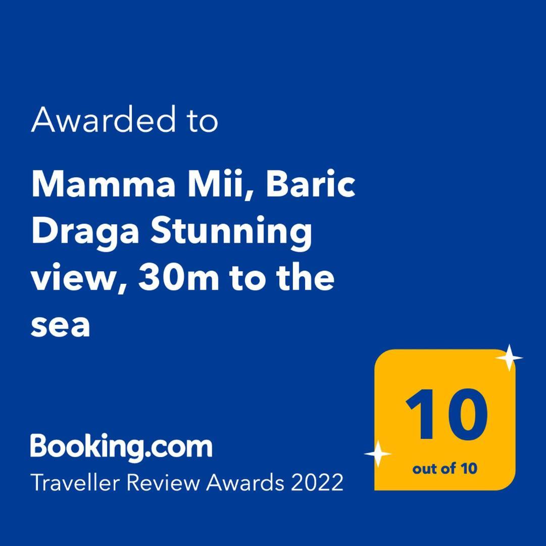 Mamma Mii, Baric Draga Stunning View, 30M To The Sea Lejlighed Eksteriør billede